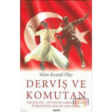 DERVİŞ VE KOMUTAN - MIM KEMAL ÖKE