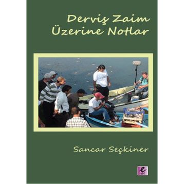 Derviş Zaim Üzerine Notlar - Sancar Seçkiner