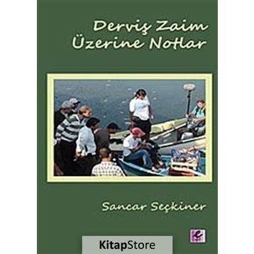 Derviş Zaim Üzerine Notlar - Sancar Seçkiner