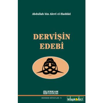 Dervişin Edebi - Abdullah bin Alevi el-Haddad el-Hadrami