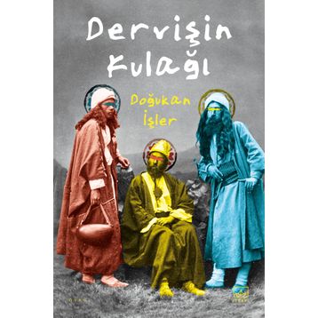 Dervişin Kulağı İthaki Yayınları
