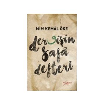 Dervişin Safa Defteri - Mim Kemal Öke