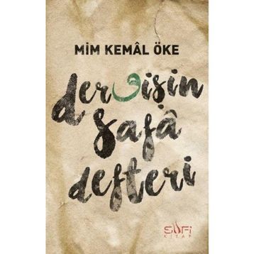 Dervişin Safa Defteri - Mim Kemal Öke