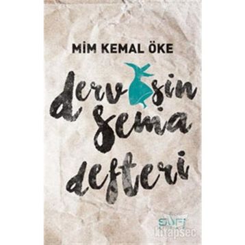 Dervişin Sema Defteri - Mim Kemal Öke
