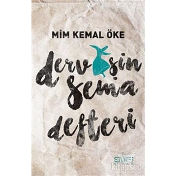 Dervişin Sema Defteri - Mim Kemal Öke