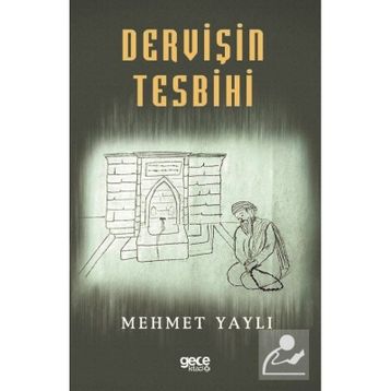 Dervişin Tesbihi - Mehmet Yaylı