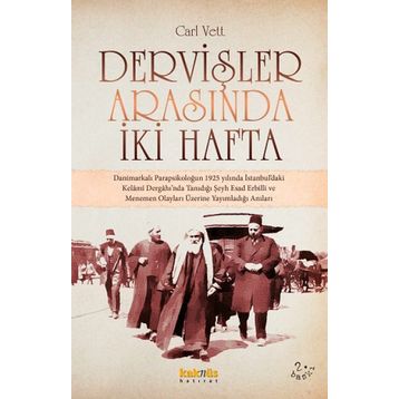 DERVİŞLER ARASINDA İKİ HAFTA - CARL VETT