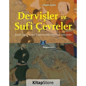 Dervişler ve Sufi Çevreler - Haşim Şahin