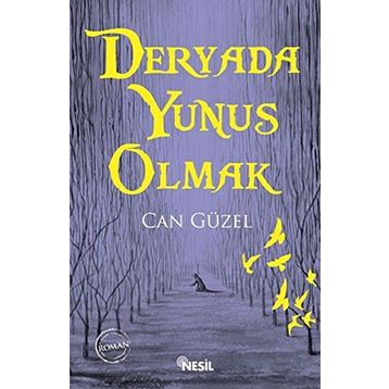 Deryada Yunus Olmak - Can Güzel