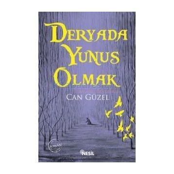 Deryada Yunus Olmak - Can Güzel