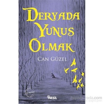 Deryada Yunus Olmak - Can Güzel