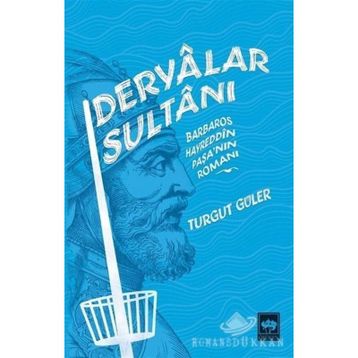 Deryalar Sultanı - Turgut Güler