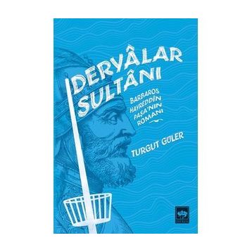 Deryalar Sultanı - Turgut Güler