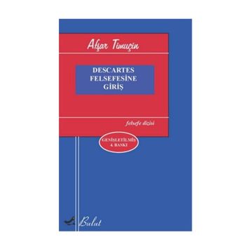 DESCARTES FELSEFESINE GİRİŞ - AŞFAR TİMUÇİN