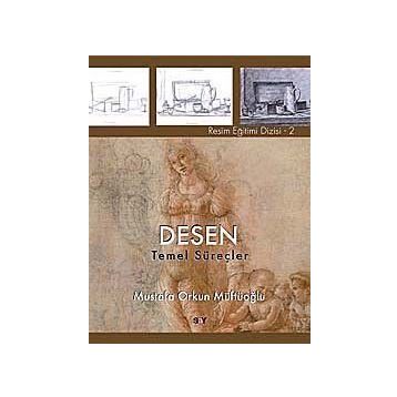 DESEN - TEMEL SÜREÇLER - MUSTAFA ORKUN MÜFTÜOĞLU