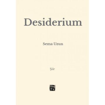 Desiderium Sema Uzun