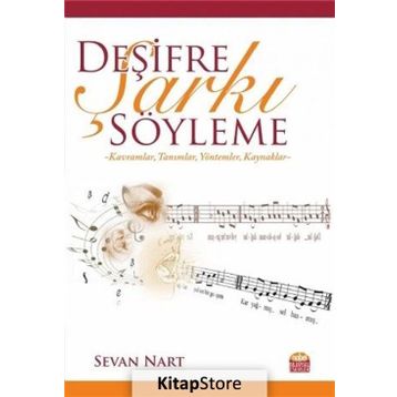 Deşifre Şarkı Söyleme Sevan Nart