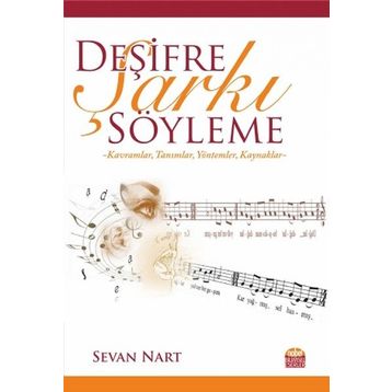 Deşifre Şarkı Söyleme Sevan Nart