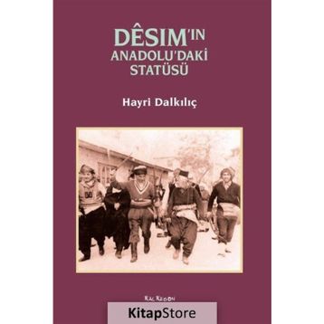 Desim’in Anadolu’daki Statüsü - Hayri Dalkılıç