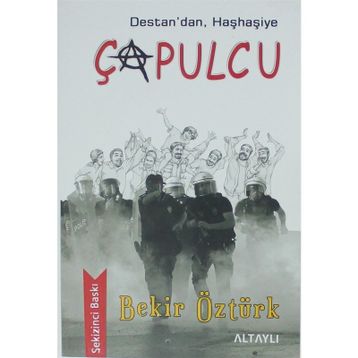 Destan'dan, Haşhaşiye Çapulcu - Bekir Öztürk