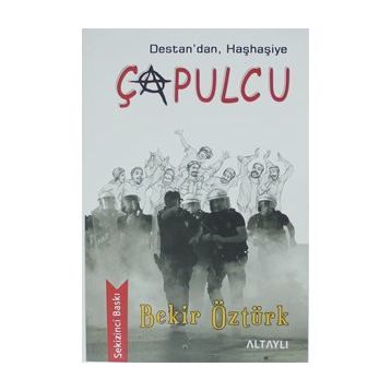 Destan'dan, Haşhaşiye Çapulcu - Bekir Öztürk