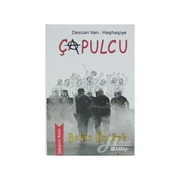 Destan'dan, Haşhaşiye Çapulcu - Bekir Öztürk
