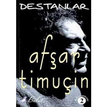 DESTANLAR -2 - AŞFAR TİMUÇİN