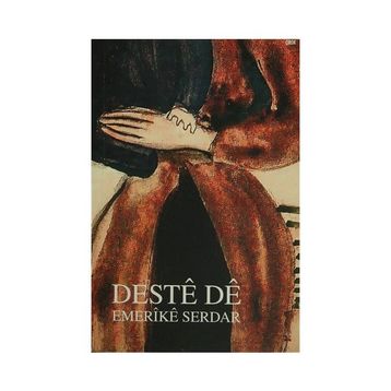 Deste De - Emerike Serdar