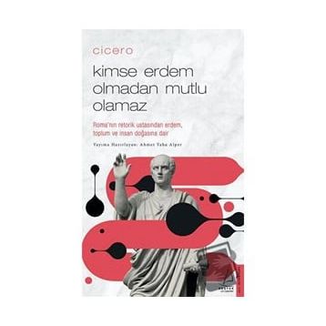 Destek Yayınları Cicero / Kimse Erdem Olmadan Mutlu Olamaz