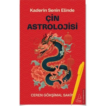 Destek Yayınları - Çin Astrolojisi - Kaderin Senin Elinde - Ceren Gökşimal Sakin