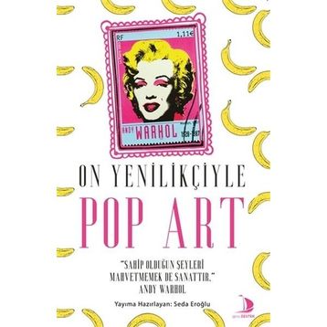 Destek Yayınları On Yenilikçiyle Pop Art