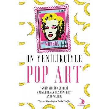 Destek Yayınları On Yenilikçiyle Pop Art