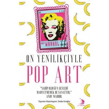 Destek Yayınları On Yenilikçiyle Pop Art