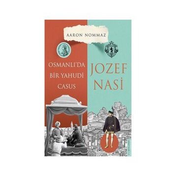 Destek Yayınları Osmanlı’da Bir Yahudi Casus Josef Nasi