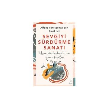 Destek Yayınları Sevgiyi Sürdürme Sanatı