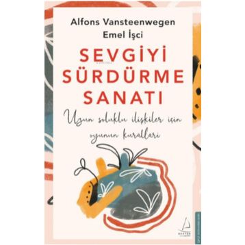 Destek Yayınları Sevgiyi Sürdürme Sanatı