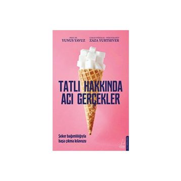 Destek Yayınları Tatlı Hakkında Acı Gerçekler
