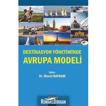 Destinasyon Yönetiminde Avrupa Modeli - Murat Bayram
