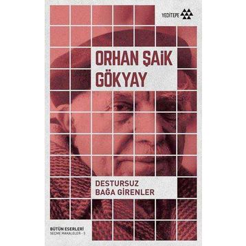 Destursuz Bağa Girenler - Orhan Şaik Gökyay