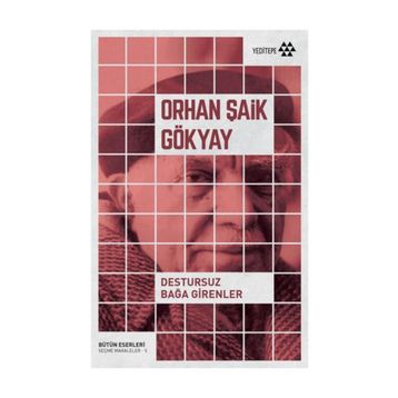 Destursuz Bağa Girenler - Orhan Şaik Gökyay