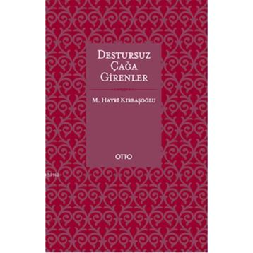 Destursuz Bağa Girenler - Orhan Şaik Gökyay