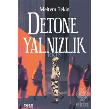 Detone Yalnızlık - Meltem Tekin