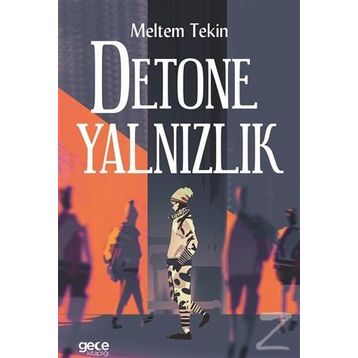 Detone Yalnızlık - Meltem Tekin