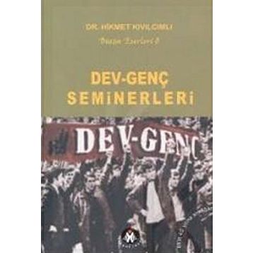 DEV-GENÇ SEMINERLERI - HIKMET KIVILCIMLI
