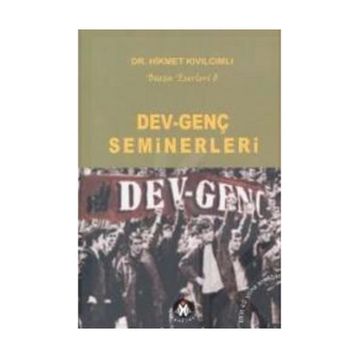DEV-GENÇ SEMINERLERI - HIKMET KIVILCIMLI