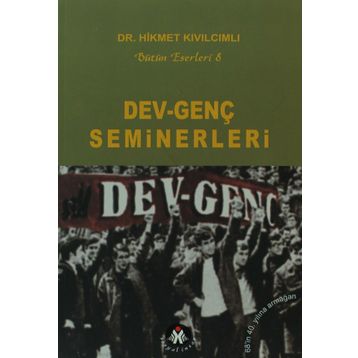 DEV-GENÇ SEMINERLERI - HIKMET KIVILCIMLI