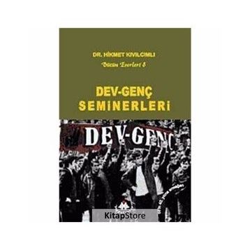 DEV-GENÇ SEMINERLERI - HIKMET KIVILCIMLI