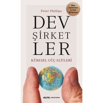 Dev Şirketler - Küresel Güç Elitleri - Peter Philips