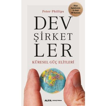 Dev Şirketler - Küresel Güç Elitleri - Peter Philips