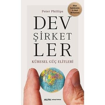 Dev Şirketler - Küresel Güç Elitleri - Peter Philips